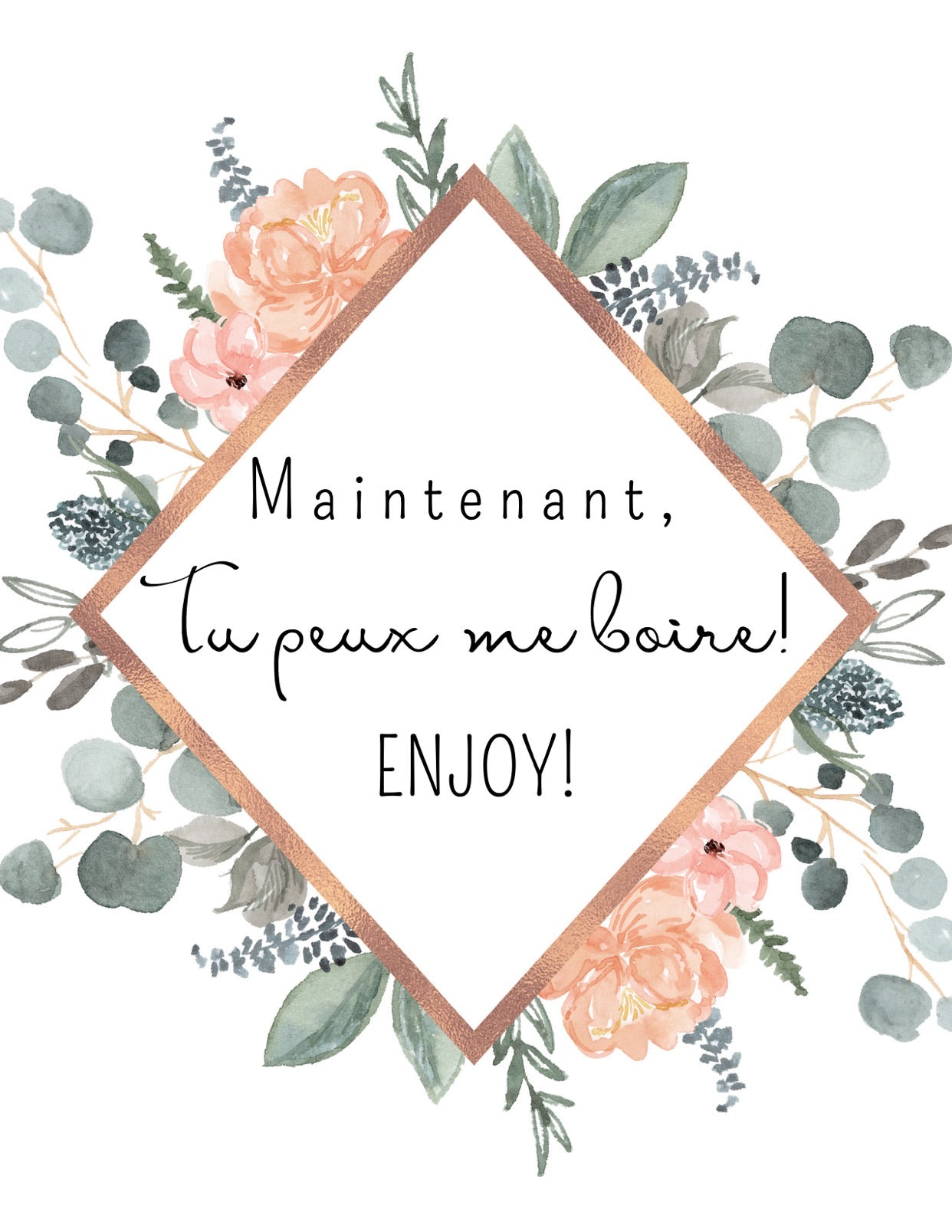 Étiquette à vin Maintenant tu peux me boire!