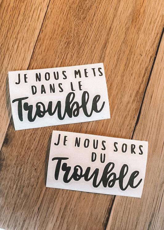 Autocollant DUO je nous mets/sors du trouble