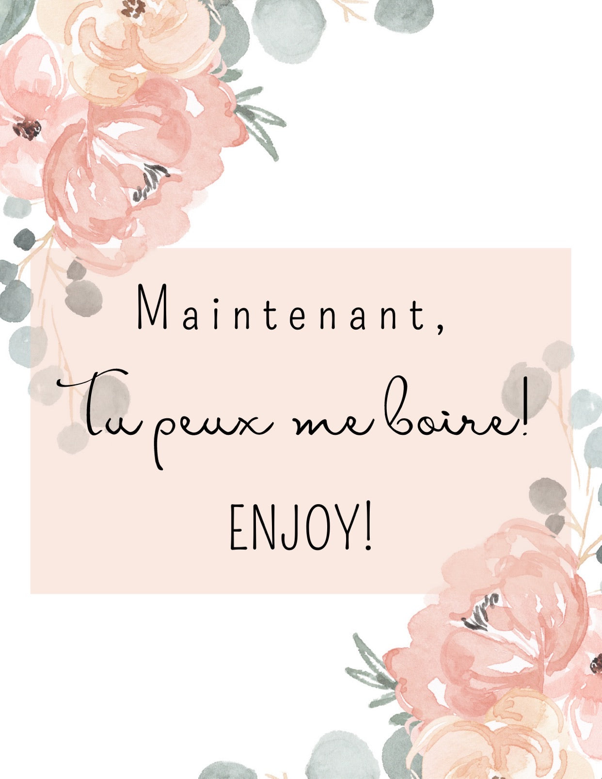 Étiquette à vin Maintenant tu peux me boire!